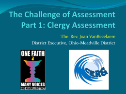 The Rev. Joan VanBecelaere District Executive, Ohio-Meadville District Chalice Lighting Overview  Introductions  Why Do We Do Assessment  What Do We Assess.