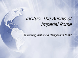 Tacitus: The Annals of Imperial Rome Is writing history a dangerous task?