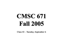 CMSC 671 Fall 2005 Class #2 – Tuesday, September 6 Today’s class • What’s an agent? – – – –  Definition of an agent Rationality and autonomy Types of agents Properties.