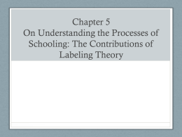 Chapter 5 On Understanding the Processes of Schooling: The Contributions of Labeling Theory.