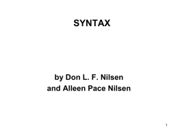 SYNTAX  by Don L. F. Nilsen and Alleen Pace Nilsen Grammar is important!