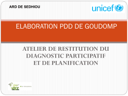 ARD DE SEDHIOU  ELABORATION PDD DE GOUDOMP ATELIER DE RESTITUTION DU DIAGNOSTIC PARTICIPATIF ET DE PLANIFICATION.