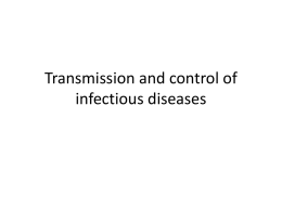 Transmission and control of infectious diseases Learning intentions  -Describe the different types of pathogens which can cause a disease -Describe how infectious diseases.