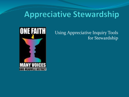 Using Appreciative Inquiry Tools for Stewardship Outline  Chalice Lighting  The Power of Language  Appreciative Language  Talking about Money  Why People Give 