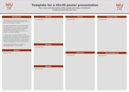 Template for a 42x30 poster presentation Your name and the names of the people who have contributed Institutional Information goes here  Methods  Introduction This template.