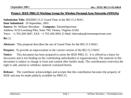 doc.: IEEE 802.15-01/440r0  Project: IEEE P802.15 Working Group for Wireless Personal Area Networks (WPANs) Submission Title: IEEE802.15.3: Guard Time in the 802.15.3