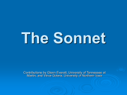 The Sonnet Contributions by Glenn Everett, University of Tennessee at Martin, and Vince Gotera, University of Northern Iowa.