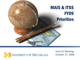 MAIS & ITSS FY09 Priorities  Joint UL Meeting October 27, 2008  MAIS & ITSS FY09 Priorities.