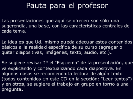 Pauta para el profesor PAUTA PARA EL PROFESOR (OJO, DIAPOSITIVAS 1 Y 2 NO FORMAN PARTE DE LA PRESENTACIÓN PARA LOS.