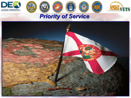 Priority of Service Priority of Service Areas of Discussion Overview of Demographics and Trends Overview of Florida’s Organizational Relationships Identifying and Informing Covered Persons Service.