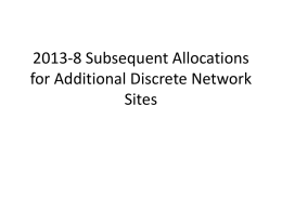 2013-8 Subsequent Allocations for Additional Discrete Network Sites History of draft policy 2013-8 • Came directly from staff experience report – Staff noted that.