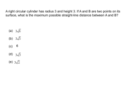 A right circular cylinder has radius 3 and height 3.