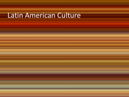 Latin American Culture What does this image tell you about Latin America’s culture?