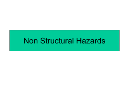 Non Structural Hazards Non-structural Hazards  Northridge Earthquake  Loma Prieta Earthquake  • Ground shaking disturbs anything not attached.