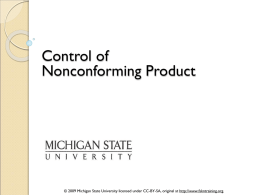 Control of Nonconforming Product  © 2009 Michigan State University licensed under CC-BY-SA, original at http://www.fskntraining.org.