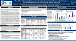Poster # 931  The Effect of Hepatitis C Infection on Metabolic Parameters following Initial Therapy of HIV Infected Subjects with Nucleoside +/-