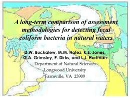 A long-term comparison of assessment methodologies for detecting fecal coliform bacteria in natural waters D.W.