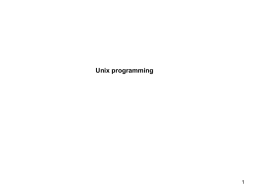 Unix programming INDEX UNIT-V I PPT SLIDES Srl. No. No.  Module as per Session planner  Lecture No.  PPT Slide  1.