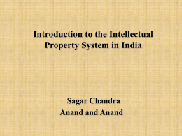 Introduction to the Intellectual Property System in India  Sagar Chandra Anand and Anand.