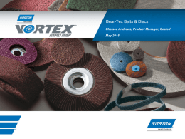 Bear-Tex Belts & Discs Chelsea Andrews, Product Manager, Coated May 2015  Non-Woven Abrasives.
