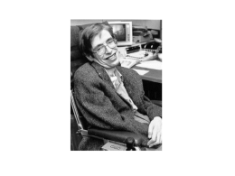 Stephen Hawking’s physics tutor, Robert Berman, later said in the New York Times Magazine: “It was only necessary for him to know.