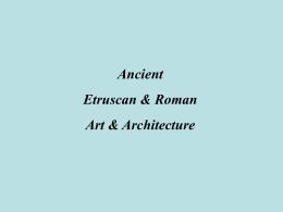 Ancient Etruscan & Roman Art & Architecture Etruscans “She-Wolf” 500 BC 33 in.