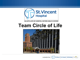Team Circle of Life Team Approach: Multi-Disciplinary  Not Pictured: Heather Bogacz, Pastoral Care.