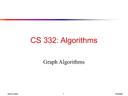 CS 332: Algorithms Graph Algorithms  David Luebke  11/6/2015 Review: Depth-First Search ● Depth-first search is another strategy for  exploring a graph ■ Explore “deeper” in the.