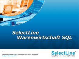 SelectLine Software GmbH – Nachtweide 82 c – 39124 Magdeburg Freitag, 6.