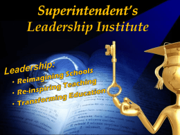 Leadership Institute Superintendent’s State of the State  • Access a copy of Dr.