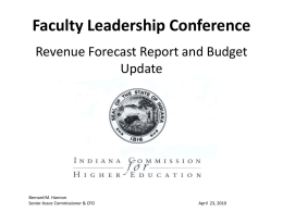 Faculty Leadership Conference Revenue Forecast Report and Budget Update  Bernard M. Hannon Senior Assoc Commissioner & CFO  April 23, 2010