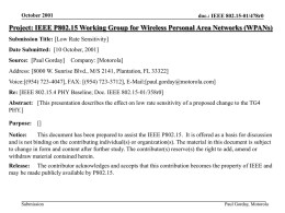 October 2001  doc.: IEEE 802.15-01/478r0  Project: IEEE P802.15 Working Group for Wireless Personal Area Networks (WPANs) Submission Title: [Low Rate Sensitivity] Date Submitted: [10