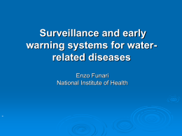 Surveillance and early warning systems for waterrelated diseases Enzo Funari National Institute of Health  -