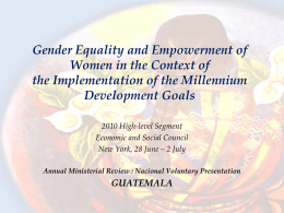 Gender Equality and Empowerment of Women in the Context of the Implementation of the Millennium Development Goals 2010 High-level Segment Economic and Social Council New York,