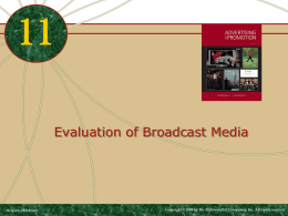 Evaluation of Broadcast Media  McGraw-Hill/Irwin  Copyright © 2009 by The McGraw-Hill Companies, Inc.