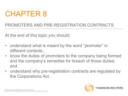 CHAPTER 8 PROMOTERS AND PRE-REGISTRATION CONTRACTS At the end of this topic you should: • understand what is meant by the word “promoter”