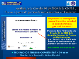 Análisis de la Circular 04 de 2006 de la CNPM y Nuevo régimen de precios de medicamentos en Colombia Respuestas a 3