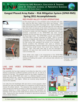 Ganged Phased Array Radar – Risk Mitigation System (GPAR-RMS) Spring 2011 Accomplishments RED RIVER VALLEY FLOOD OPERATIONS  Flood image from the ScanEagle.  Pre-flight image.