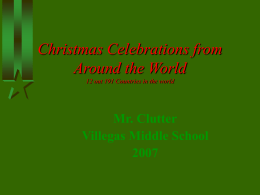 Christmas Celebrations from Around the World 12 out 191 Countries in the world  Mr.