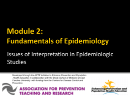 Issues of Interpretation in Epidemiologic Studies Developed through the APTR Initiative to Enhance Prevention and Population Health Education in collaboration with the Brody.