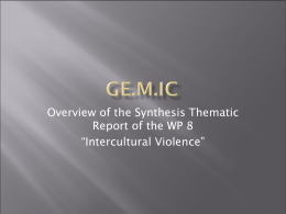 Overview of the Synthesis Thematic Report of the WP 8 “Intercultural Violence”