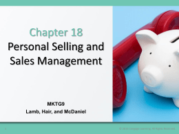 Chapter 18 Personal Selling and Sales Management  MKTG9 Lamb, Hair, and McDaniel  &copy; 2016 Cengage Learning.