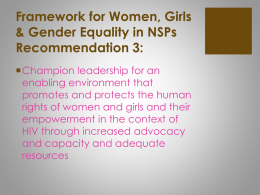 Framework for Women, Girls & Gender Equality in NSPs Recommendation 3: Champion leadership for an enabling environment that promotes and protects the human rights of women.