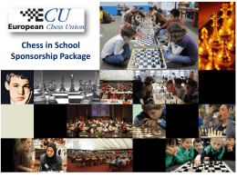Chess in School Sponsorship Package Why chess in schools?  Benefits of chess for children are enormous:         To create plans and to focus their thoughts.
