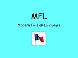 MFL Modern Foreign Languages Activity: Greetings/Introductions • • • • • • • •  Take name card Aim: to find partner by asking questions Greet whoever you meet: ‘Bonjour!’ They say ‘Bonjour!’ in.