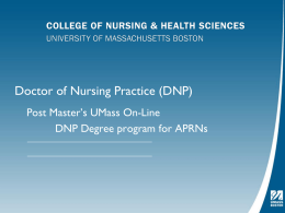 Doctor of Nursing Practice (DNP) Post Master’s UMass On-Line DNP Degree program for APRNs.
