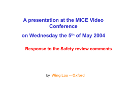 A presentation at the MICE Video Conference  on Wednesday the 5th of May 2004 Response to the Safety review comments  by Wing Lau --