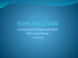 Currents and Voltages in the Body Prof. Frank Barnes 1/22/2015 Variations in Magnetic Field Exposures Over the Course of a Day.