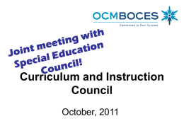Curriculum and Instruction Council October, 2011 Welcome and Introductions Framing the issue Districts with a SINI School(s)  9 districts; 14 schools.