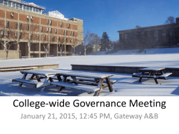 College-wide Governance Meeting January 21, 2015, 12:45 PM, Gateway A&B Agenda 1.